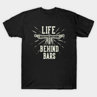 life behind the bars T-Shirt